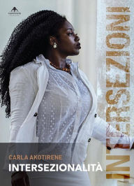 Title: Intersezionalità, Author: Carla Akotirene