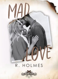 Title: Mad love, Author: R. Holmes