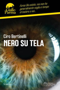 Title: Nero su tela, Author: Ciro Bertinelli