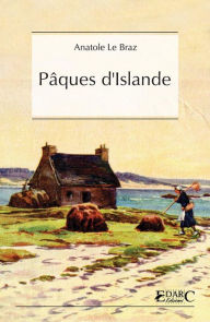 Title: Pâques d'Islande, Author: Anatole Le Braz