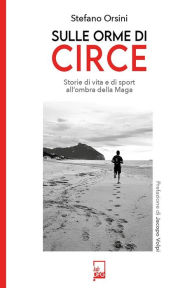 Title: Sulle Orme di Circe, Author: Stefano Orsini