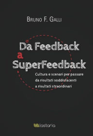 Title: Da Feedback a SuperFeedback, Author: Bruno F. Galli