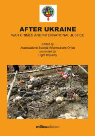 Title: After Ukraine: War crimes and international justice, Author: Associazione Società INformazione Onlus