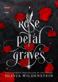 Title: Rose petal graves: Il clan perduto #1, Author: Olivia Wildenstein