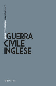 Title: Guerra Civile inglese, Author: Vittorio H. Beonio-Brocchieri