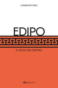 Title: Edipo: I giochi del destino, Author: Giulio Guidorizzi