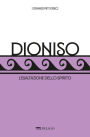 Dioniso: L'esaltazione dello spirito