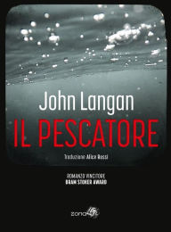 Title: Il Pescatore, Author: John Langan