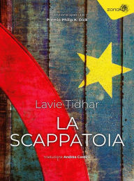 Title: La Scappatoia, Author: Lavie Tidhar