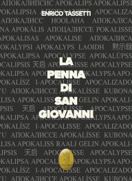 Title: La penna di San Giovanni, Author: Enrico Tassetti