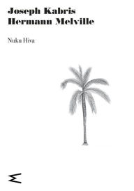 Title: Nuku Hiva, Author: Joseph Kabris