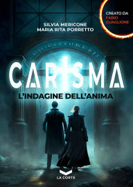 Title: CARISMA: L'Indagine dell'anima, Author: Maria Rita Porretto