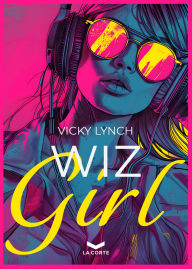 Title: WIZ GIRL, Author: Vichy Lynch