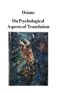 Title: On Psychological Aspects of Translation, Author: Bruno Osimo