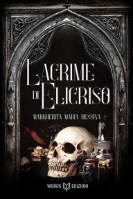 Title: Lacrime di Elicriso, Author: Margherita Maria Messina