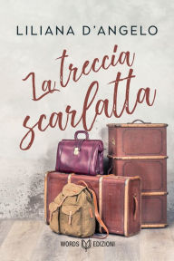 Title: La Treccia Scarlatta, Author: Liliana D'Angelo