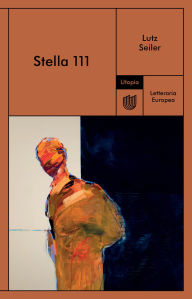 Title: Stella 111, Author: Lutz Seiler