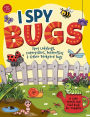 I Spy Bugs: Spot Ladybugs, Caterpillars, Butterflies & Other Backyard Bugs! A Cute Search and Find Book for Toddlers
