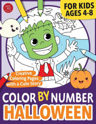 Title: Color by Number Halloween for Kids: Creative Coloring Pages with a Cute Story for Ages 4-8, Author: TG Edition