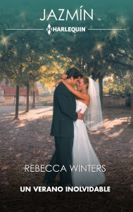 Title: Un verano inolvidable, Author: Rebecca Winters