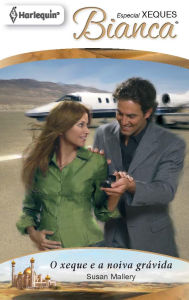 Title: O xeque e a noiva grávida, Author: Susan Mallery