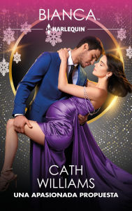 Title: Una apasionada propuesta, Author: Cathy Williams