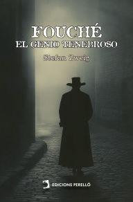 Title: Fouché: El genio tenebroso, Author: Stefan Zweig