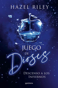 Title: Juego de dioses: Descenso a los infiernos, Author: Hazel Riley