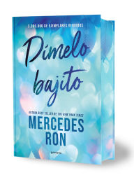 Title: Dímelo bajito (edición especial limitada, cantos pintados) / Tell Me Softly. (Limited Special Edition with Sprayed Edges), Author: Mercedes Ron