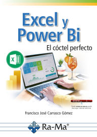 Title: Excel y Power Bi. El cóctel perfecto, Author: Francisco José Carrasco