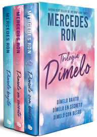 Title: Pack Trilogía Dimelo (contiene: Dímelo bajito / Dímelo en secreto / Dímelo con besos) / Tell Me Trilogy Pack, Author: Mercedes Ron