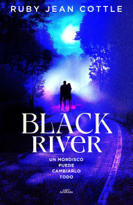 Title: Black River: Un mordisco podría cambiarlo todo, Author: Ruby Jean Cottle