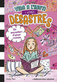 Title: Vida a l'insti i altres desastres 2. Un encanteri d'amor ruïnós, Author: Wanda Coven