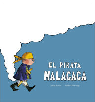 Title: El pirata Malacaca, Author: Alicia Acosta