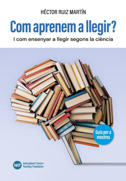 Com aprenem a llegir?: I com ensenyar a llegir segons la ciï¿½ncia
