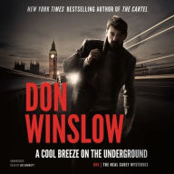 Title: A Cool Breeze on the Underground, Author: Don Winslow