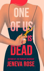 Title: One of Us Is Dead, Author: Jeneva Rose