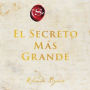 Greatest Secret El Secreto Mas Grande (Spanish edition)