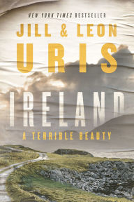 Title: Ireland: A Terrible Beauty, Author: Jill Uris