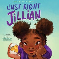 Title: Just Right Jillian, Author: Nicole D. Collier