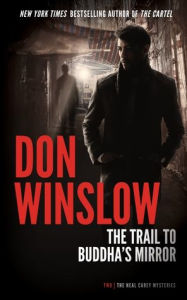 Title: The Trail to Buddha's Mirror, Author: Don Winslow