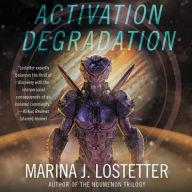 Title: Activation Degradation, Author: Marina J. Lostetter