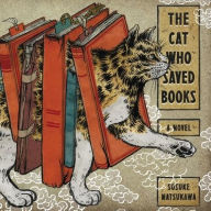 Title: Cat Who Saved Books, Author: Sosuke Natsukawa