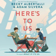 Title: Here's to Us, Author: Becky Albertalli