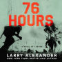 76 Hours: A Novel of Tarawa