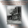 Whistling Dick's Christmas Stocking: And Other Collected Short Stories