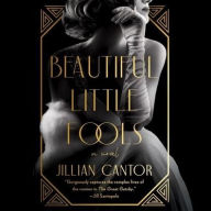 Title: Beautiful Little Fools, Author: Jillian Cantor