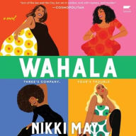 Title: Wahala, Author: Nikki May