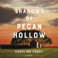 Title: Shadows of Pecan Hollow, Author: Caroline Frost