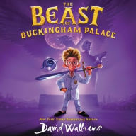 Title: The Beast of Buckingham Palace, Author: David Walliams